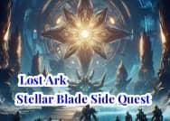Lost Ark Stellar Blade Side Quest: A Comprehensive Walkthrough