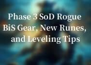 Phase 3 SoD Rogue BiS Gear, New Runes, Talents, and Leveling Tips